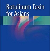 free-pdf-download-Botulinum Toxin for Asians 1st ed. 2017 Edition