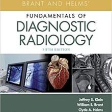 free-pdf-download-Brant and Helms’ Fundamentals of Diagnostic Radiology Fifth Edition