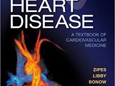 free-pdf-download-Braunwald’s Heart Disease: A Textbook of Cardiovascular Medicine