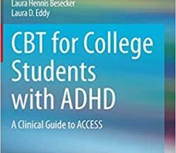 free-pdf-download-CBT for College Students with ADHD: A Clinical Guide to ACCESS