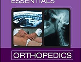 free-pdf-download-CURRENT Essentials Orthopedics (LANGE CURRENT Essentials) 1st Edition