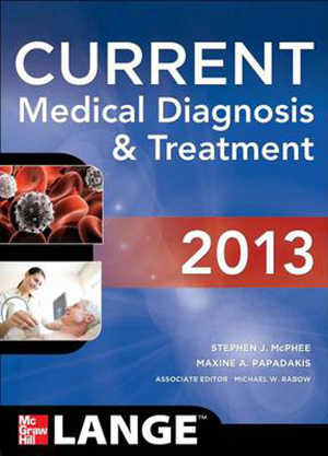 free-pdf-download-CURRENT Medical Diagnosis and Treatment 2013 (Current Medical Diagnosis & Treatment) 52nd Edition