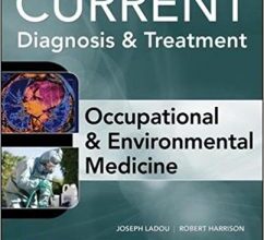 free-pdf-download-CURRENT Occupational and Environmental Medicine 5/E (Lange Medical Books) 5th Edition