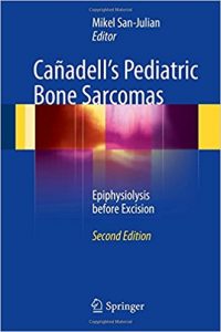 free-pdf-download-Cañadell’s Pediatric Bone Sarcomas: Epiphysiolysis before Excision