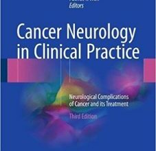 free-pdf-download-Cancer Neurology in Clinical Practice: Neurological Complications of Cancer and its Treatment 3rd ed. 2018 Edition