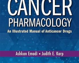 free-pdf-download-Cancer Pharmacology: An Illustrated Manual of Anticancer Drugs (Paperback) – Highly Rated Pharmacology Book 1st Edition