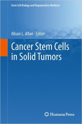 free-pdf-download-Cancer Stem Cells in Solid Tumors (Stem Cell Biology and Regenerative Medicine) 2011th Edition