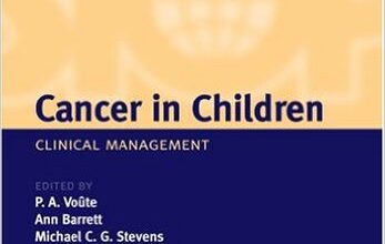 free-pdf-download-Cancer in Children: Clinical Management (Oxford Medical Publications) 5th Edition