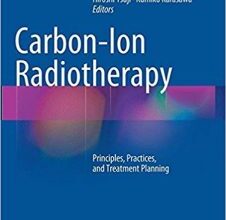 free-pdf-download-Carbon-Ion Radiotherapy: Principles