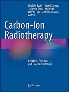 free-pdf-download-Carbon-Ion Radiotherapy: Principles