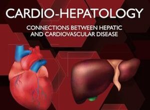 free-pdf-download-Cardio-Hepatology: Connections Between Hepatic and Cardiovascular Disease 1st Edition