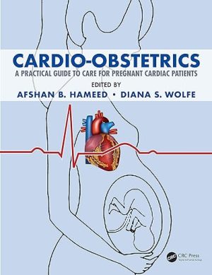 free-pdf-download-Cardio-Obstetrics: A Practical Guide to Care for Pregnant Cardiac Patients 1st Edition