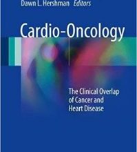 free-pdf-download-Cardio-Oncology: The Clinical Overlap of Cancer and Heart Disease 1st ed. 2017 Edition