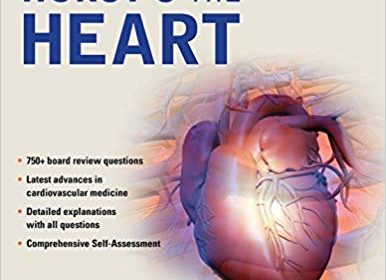 free-pdf-download-Cardiology Board Review and Self-Assessment: A Companion Guide to Hurst’s the Heart 1st Edition