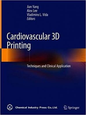 free-pdf-download-Cardiovascular 3D Printing: Techniques and Clinical Application