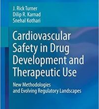 free-pdf-download-Cardiovascular Safety in Drug Development and Therapeutic Use: New Methodologies and Evolving Regulatory Landscapes 1st ed. 2017 Edition