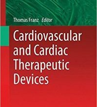 free-pdf-download-Cardiovascular and Cardiac Therapeutic Devices (Studies in Mechanobiology