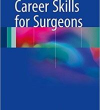 free-pdf-download-Career Skills for Surgeons 1st ed