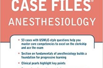 free-pdf-download-Case Files Anesthesiology (LANGE Case Files) 1st Edition