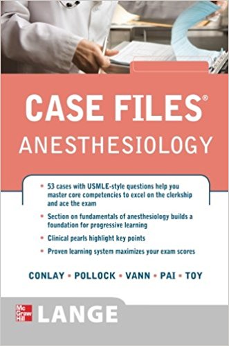 free-pdf-download-Case Files Anesthesiology (LANGE Case Files) 1st Edition