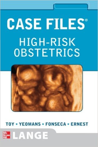 free-pdf-download-Case Files High-Risk Obstetrics (LANGE Case Files) 1st Edition