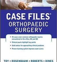 free-pdf-download-Case Files Orthopaedic Surgery (LANGE Case Files) 1st Edition