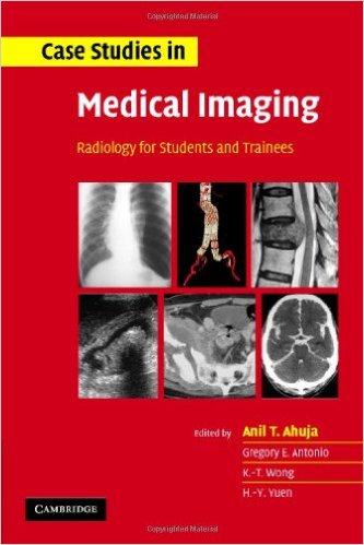 free-pdf-download-Case Studies in Medical Imaging: Radiology for Students and Trainees 1st Edition