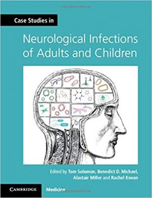 free-pdf-download-Case Studies in Neurological Infections of Adults and Children