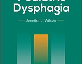 free-pdf-download-Case Studies in Pediatric Dysphagia First Edition