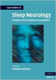 free-pdf-download-Case Studies in Sleep Neurology: Common and Uncommon Presentations (Case Studies in Neurology) 1st Edition