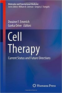 free-pdf-download-Cell Therapy: Current Status and Future Directions (Molecular and Translational Medicine) 1st ed. 2017 Edition