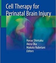 free-pdf-download-Cell Therapy for Perinatal Brain Injury 1st ed. 2018 Edition