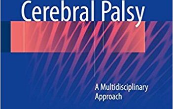 free-pdf-download-Cerebral Palsy: A Multidisciplinary Approach 3rd ed. 2018 Edition