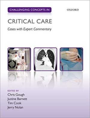 free-pdf-download-Challenging Concepts in Critical Care: Cases with Expert Commentary (Challenging Cases)