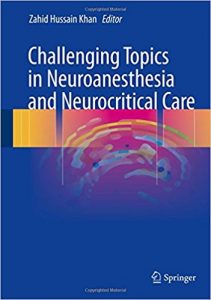 free-pdf-download-Challenging Topics in Neuroanesthesia and Neurocritical Care 1st ed. 2017 Edition