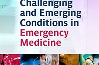 free-pdf-download-Challenging and Emerging Conditions in Emergency Medicine 1st Edition