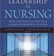 free-pdf-download-Change Leadership in Nursing: How Change Occurs in a Complex Hospital System 1st Edition