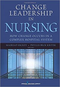 free-pdf-download-Change Leadership in Nursing: How Change Occurs in a Complex Hospital System 1st Edition