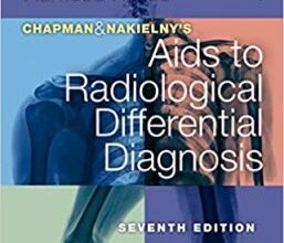 free-pdf-download-Chapman & Nakielny’s Aids to Radiological Differential Diagnosis 7th Edition