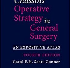 free-pdf-download-Chassin’s Operative Strategy in General Surgery: An Expositive Atlas 4th Edition