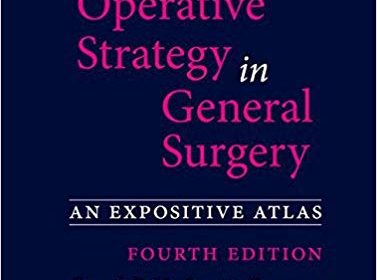 free-pdf-download-Chassin’s Operative Strategy in General Surgery: An Expositive Atlas 4th Edition