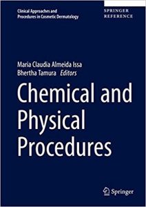 free-pdf-download-Chemical and Physical Procedures (Clinical Approaches and Procedures in Cosmetic Dermatology) 1st ed. 2018 Edition