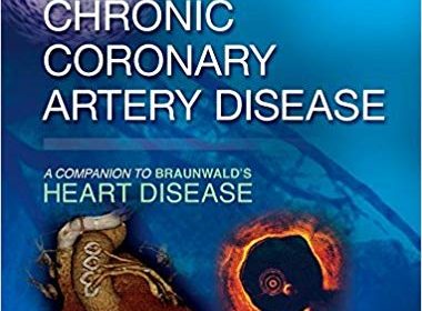 free-pdf-download-Chronic Coronary Artery Disease: A Companion to Braunwald’s Heart Disease 1st Edition