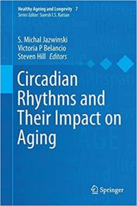 free-pdf-download-Circadian Rhythms and Their Impact on Aging (Healthy Ageing and Longevity) 1st ed. 2017 Edition