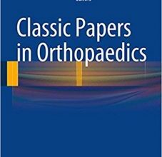 free-pdf-download-Classic Papers in Orthopaedics