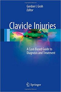 free-pdf-download-Clavicle Injuries: A Case-Based Guide to Diagnosis and Treatment 1st ed. 2018 Edition