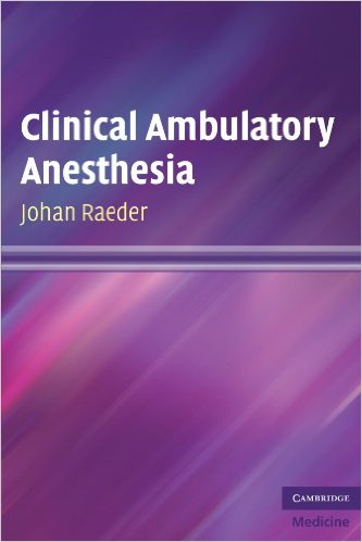 free-pdf-download-Clinical Ambulatory Anesthesia (Cambridge Medicine (Paperback)) 1st Edition