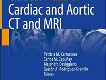 free-pdf-download-Clinical Atlas of Cardiac and Aortic CT and MRI 1st ed