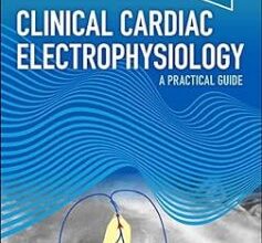 free-pdf-download-Clinical Cardiac Electrophysiology: A Practical Guide 1st Edition