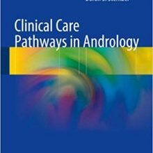 free-pdf-download-Clinical Care Pathways in Andrology